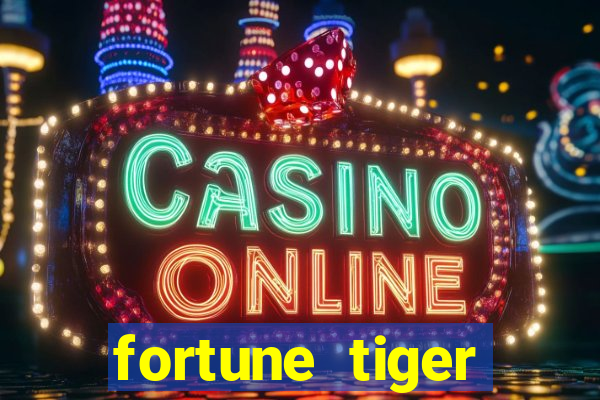 fortune tiger deposito de 1 real